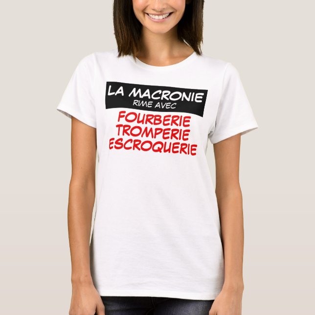 Macronie Fourberie Tromperie Escroquerie W Tee (Front)