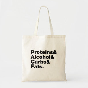 Macronutrients. Proteins & Alcohol & Carbs & Fats. Tote Bag