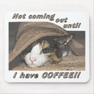 Macy Wants Coffee Too Mouse Mat
