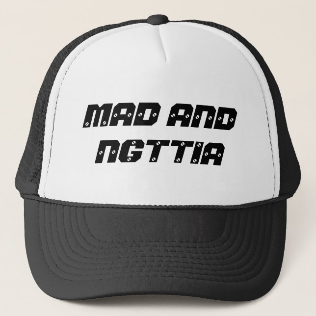 MAD AND NGTTIA TRUCKER HAT (Front)