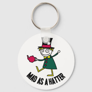 Mad As A Hatter Key Ring