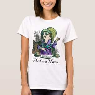 Mad as a Hatter T-Shirt