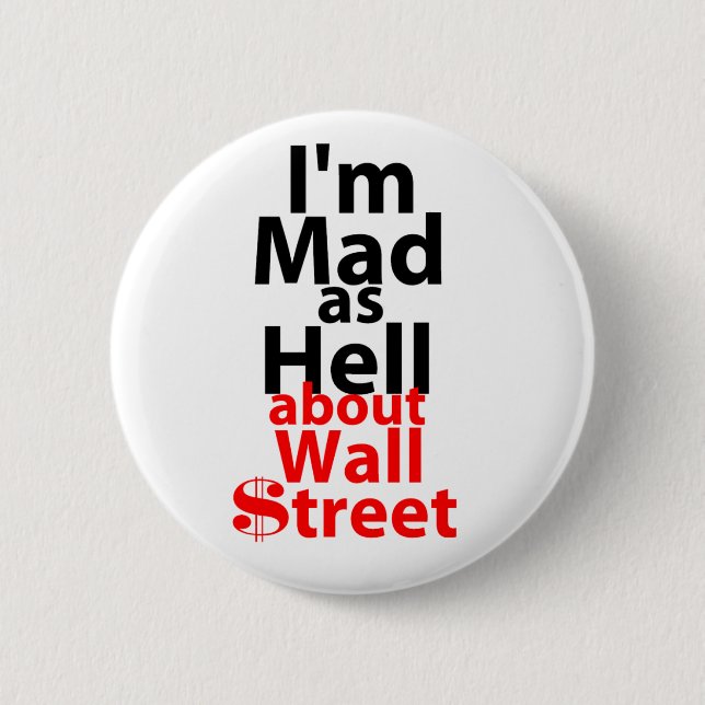 Mad as Hell 6 Cm Round Badge (Front)