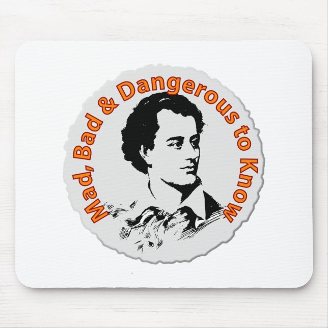 Mad, Bad & Dangerous to Know Mouse Mat (Front)