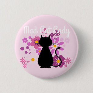"Mad Cat Lady" Cat in Pink Flowers Badge