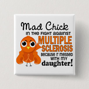 Mad Chick 2 Daughter Multiple Sclerosis MS 15 Cm Square Badge