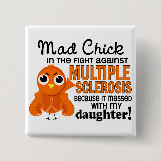 Mad Chick 2 Daughter Multiple Sclerosis MS 15 Cm Square Badge