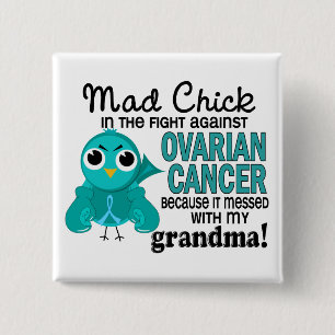 Mad Chick 2 Grandma Ovarian Cancer 15 Cm Square Badge