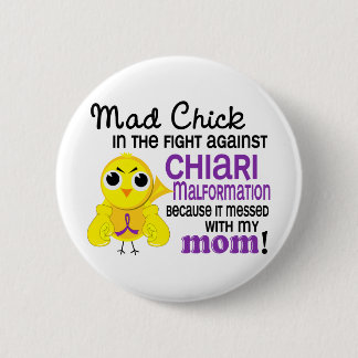 Mad Chick 2 Mum Chiari Malformation 6 Cm Round Badge