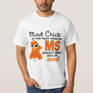 Mad Chick 2 Mum Multiple Sclerosis MS T-Shirt