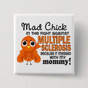 Mad Chick 2 Mummy Multiple Sclerosis MS 15 Cm Square Badge