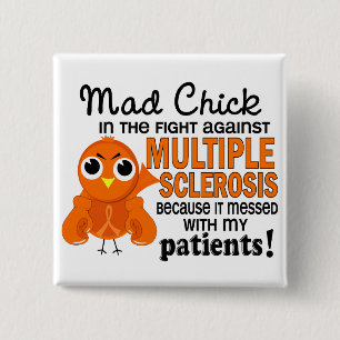 Mad Chick 2 Patients Multiple Sclerosis MS 15 Cm Square Badge