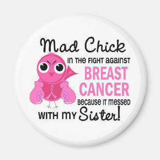 Mad Chick 2 Sister Breast Cancer Magnet