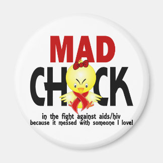 Mad Chick In The Fight AIDS Magnet