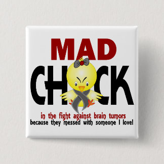 Mad Chick In The Fight Brain Tumour 15 Cm Square Badge