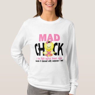 Mad Chick In The Fight Breast Cancer T-Shirt