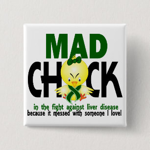 Mad Chick In The Fight Liver Disease 15 Cm Square Badge