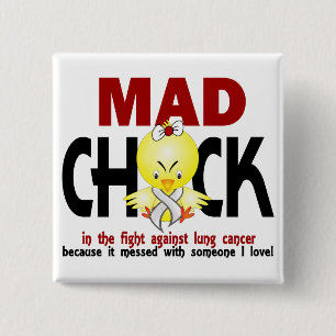 Mad Chick In The Fight Lung Cancer 15 Cm Square Badge