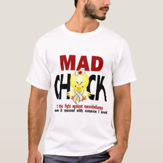 Mad Chick In The Fight Mesothelioma T-Shirt