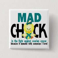 Mad Chick In The Fight Ovarian Cancer