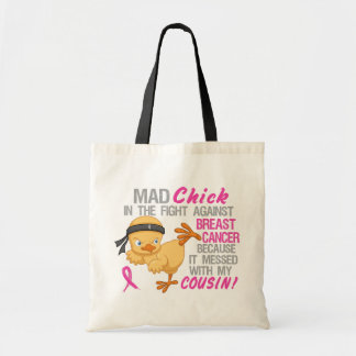 Mad Chick Messed With Cousin 3 Breast Cancer Tote Bag