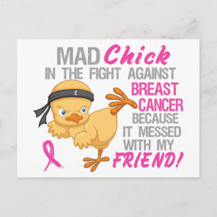Mad Chick Messed With Friend 3 Breast Cancer Postcard