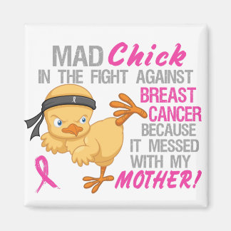 Mad Chick Messed With Mother 3L Breast Cancer Magnet