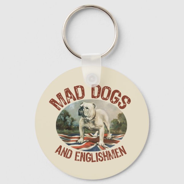 Mad Dogs & Englishmen Key Ring (Front)