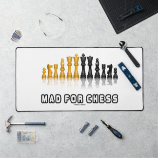 Mad For Chess Reflective Chess Set Geek Humour Desk Mat
