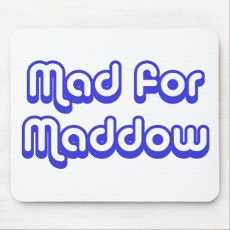 Mad for Maddow Mouse Mat