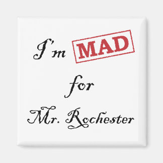 Mad for Mr. Rochester Magnet