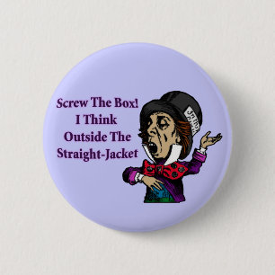Mad Hatter Funny Motivational Quote 6 Cm Round Badge