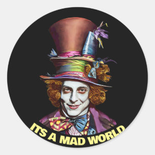 mad hatter man its a mad world fantasy art classic round sticker