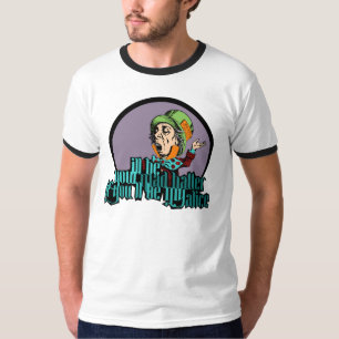 mad hatter T-Shirt