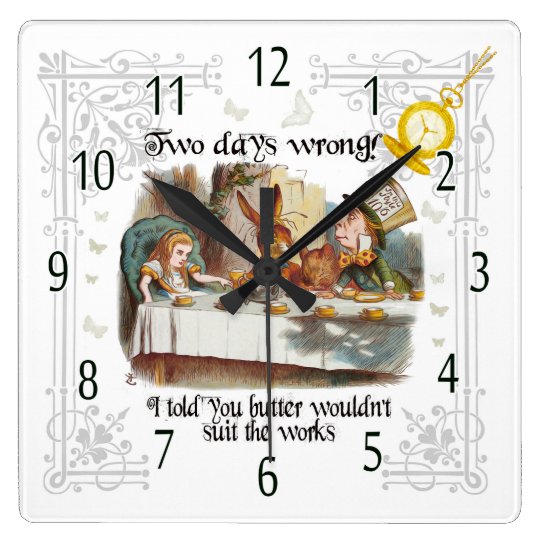 Mad Hatter Tea Party clock, Butter in the works Square Wall Clock