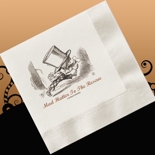 Mad Hatter To The Rescue Wonderland Sentiment Napkin (Let your wry Wonderland side shine at your next event with this "Mad Hatter To The Rescue" napkin)