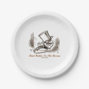 Mad Hatter To The Rescue Wonderland Sentiment Paper Plate