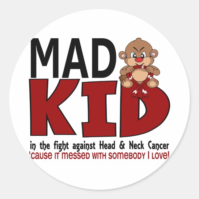 Mad Kid Head and Neck Cancer Classic Round Sticker (Front)