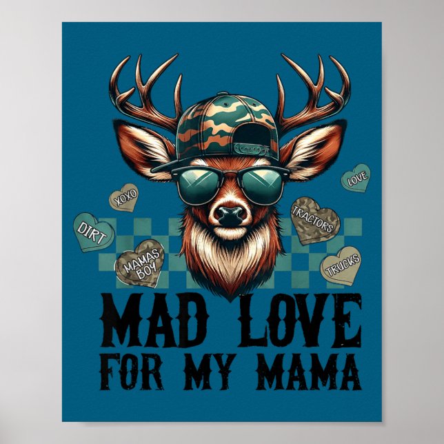 Mad Love For My Mama Deer Head Valentines Day Hunt Poster (Front)