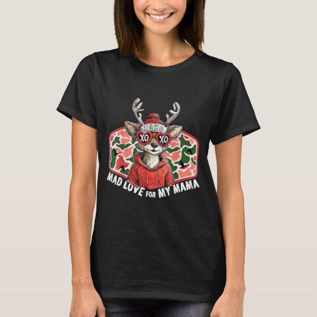 Mad Retro Love For My Mama Camo Deer Hunting Valen T-Shirt (Front)