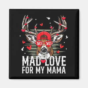 Mad Retro Love For My Mama Deer Hunting Boys Valen Magnet