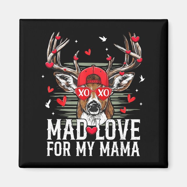 Mad Retro Love For My Mama Deer Hunting Boys Valen Magnet (Front)