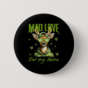 Mad Retro Love For My Mama Deer Hunting Happy Vale 6 Cm Round Badge