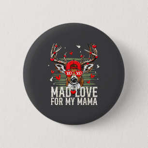 Mad Retro Love For My Mama Deer Hunting Happy Vale 6 Cm Round Badge