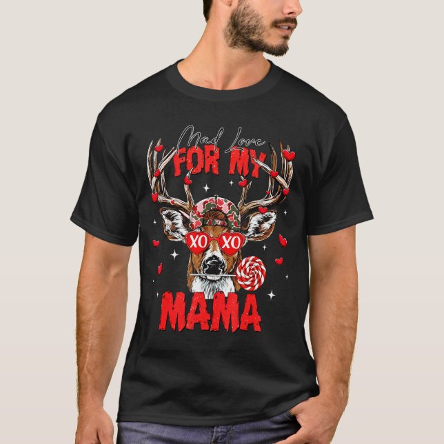 Mad Retro Love For My Mama Deer Hunting Happy Vale T-Shirt (Front)