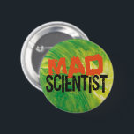 Mad Scientist 6 Cm Round Badge<br><div class="desc">Mad Scientist button with fun typography design on colourful background for science geeks,  students,  teachers,  coworkers in the sciences.</div>