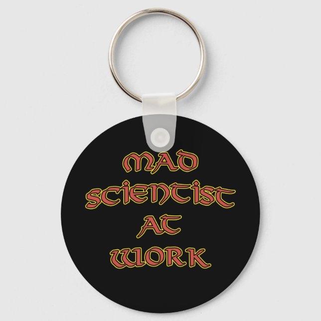 Mad Scientist At Work Key Chains (Front)