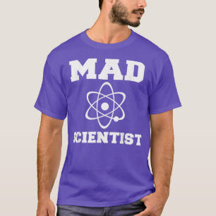 Mad Scientist Costume Nerd Chemistry Funny Science T-Shirt