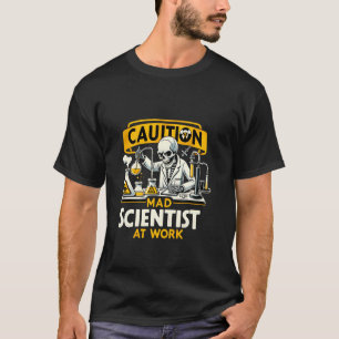 Mad Scientist Funny Science Teacher Back To School T-Shirt