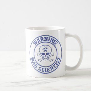 Mad Scientist Warning Coffee Mug